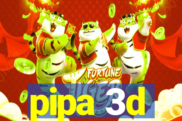 pipa 3d